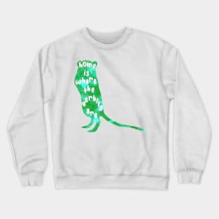 Home is where the gerbils are (green watercolour) Crewneck Sweatshirt